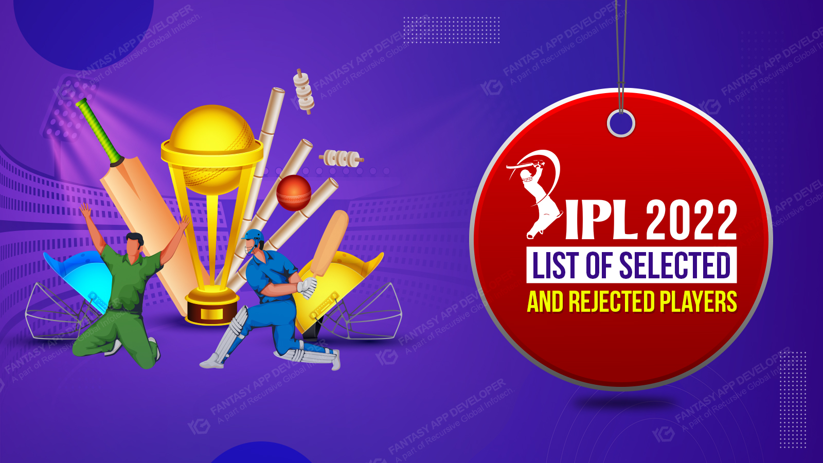 IPL 2022 List of Selected and Rejected Players