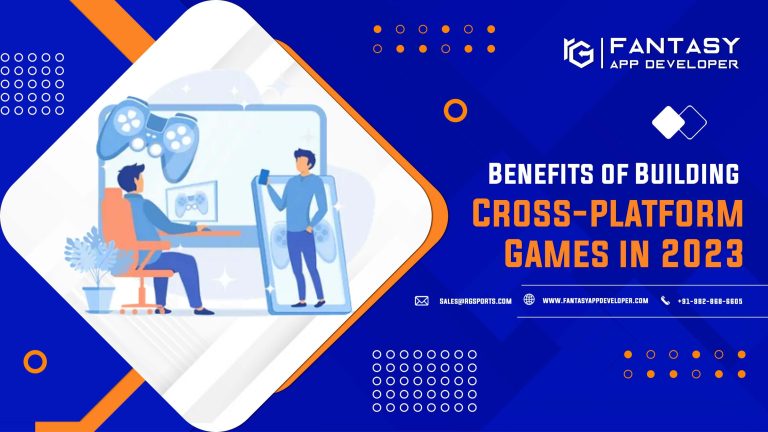 Benefits of Building Cross-platform Games in 2023