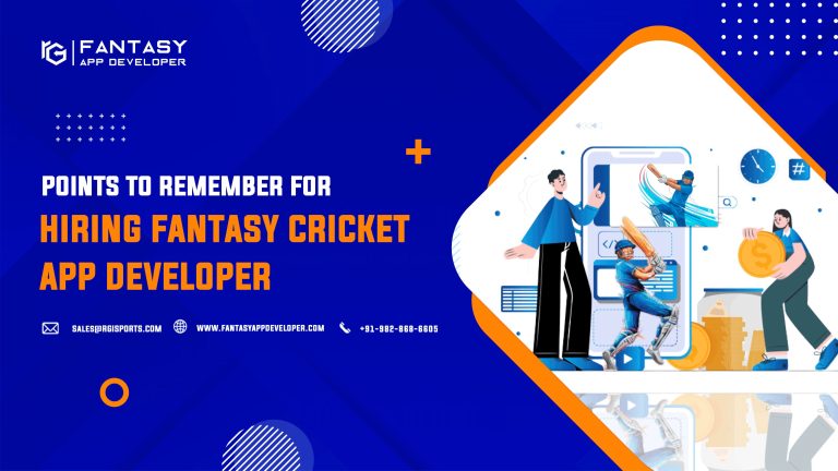 What things should we consider before hiring a fantasy cricket app developer